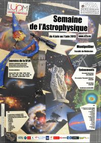 Semaine de l'astrophysique française. Du 4 au 7 juin 2013 à Montpellier. Herault. 